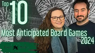Top 10 Most Anticipated Board Games 2024 . We pick our favorites!