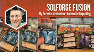 SolForge Fusion: My Favorite Mechanism
