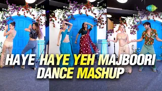 Haye Haye Yeh Majboori - Dance Mashup | Uorfi Javed | Shruti Rane | Lata Mangeshkar