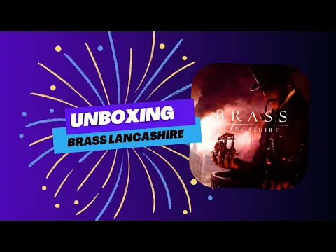 Unboxing Brass Lancashire - Roxley Games