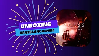 Unboxing Brass Lancashire - Roxley Games