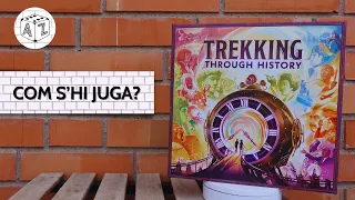 TREKKING THROUGH HISTORY: Com s'hi juga? [tutorial]