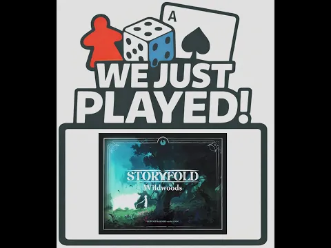 We Just Played! - Storyfold: Wildwoods (Quick Review)