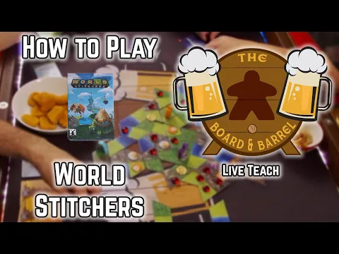 How to Play World Stitchers (B&B Live Teach)