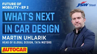 How car design is set to change | Future of Mobility Ep.2 | Autocar India