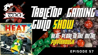 Tabletop Gaming Guild Show: Heat: Pedal to the Metal Playthrough
