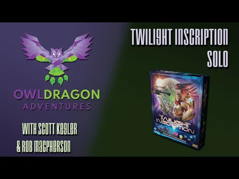 Roll your way across the galaxy - A Twilight Inscription Solo Reaction