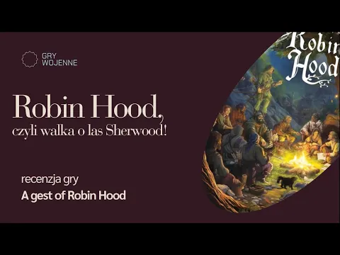 GRY WOJENNE #6 - Opowieść o Robin Hoodzie!