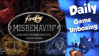 Firefly: Misbehavin' - Daily Game Unboxing