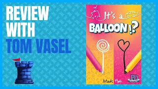 Its A Balloon Review with Tom Vasel