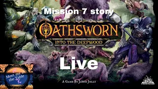 Oathsworn mission 7 Story Live with Colin!