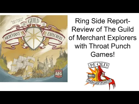 Ring Side Report-Board Game Review of The Guild of Merchant Explorers
