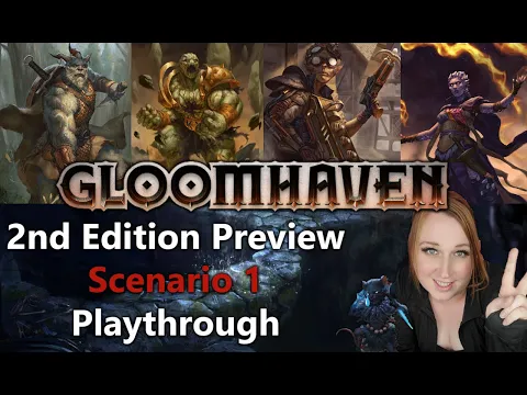 Gloomhaven 2nd Edition - New Scenario 1 Playthrough with updated characters!