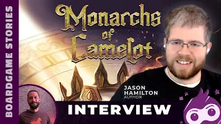 Monarchs of Camelot Board Game Interview - Episode 6
