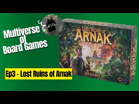 Multiverse of Board games Episode 3 - Lost Ruins of Arnak