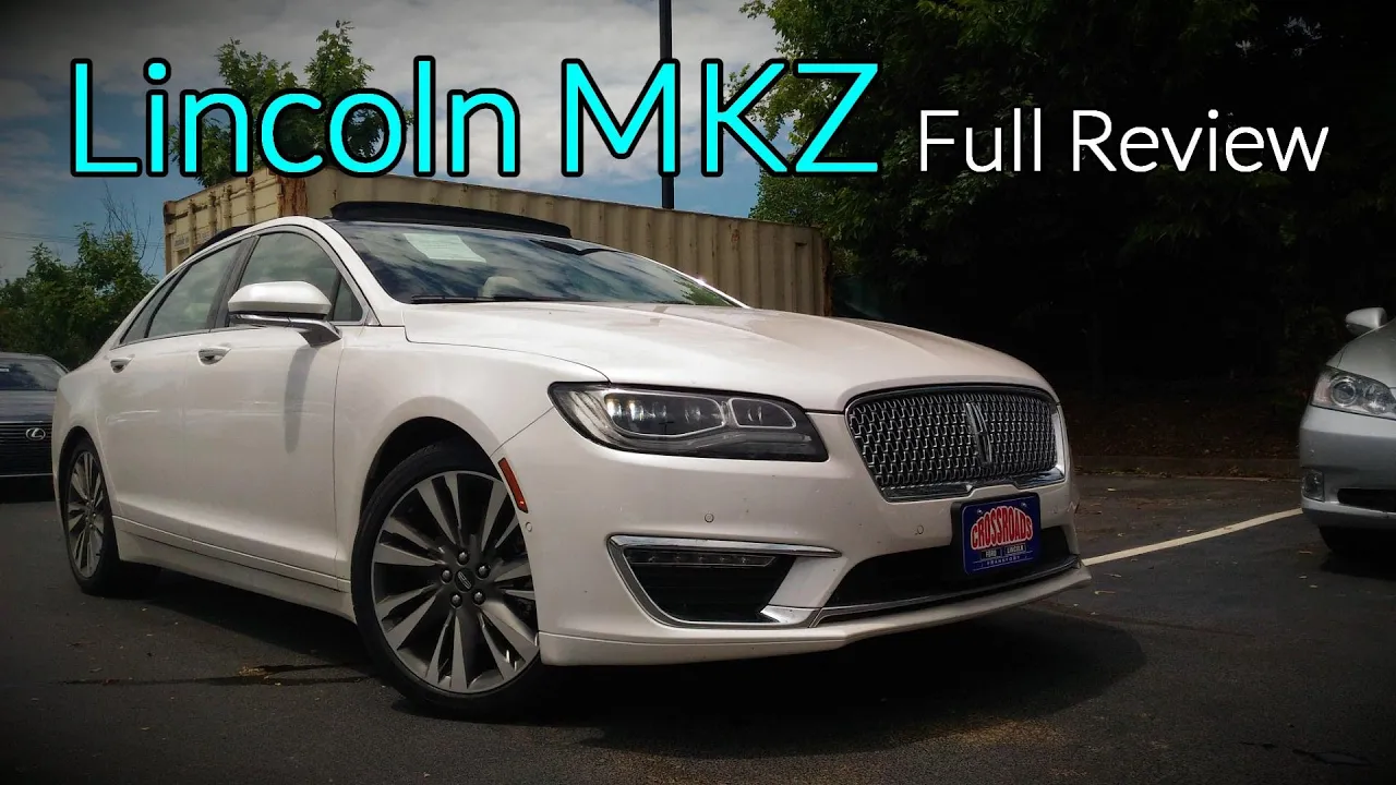 2017 Lincoln MKZ: Full Review | Premiere, Select, Reserve, Black Label & Hybrid