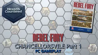 Rebel Fury (PC) - Chancellorsville Gameplay Pt. 1