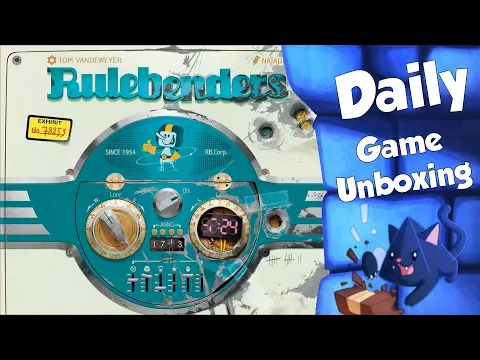 Rulebenders - Daily Game Unboxing