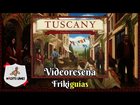Tuscany - Maldito Games - Videoreseña