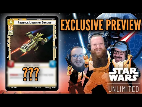 Auzituck Liberator Gunship! - Star Wars Unlimited Exclusive Card Preview!