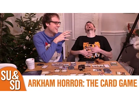 SU&SD Play Arkham Horror: The Card Game