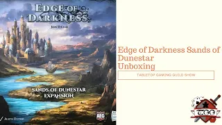 Edge of Darkness Sands of Dunestar Board Game Unboxing