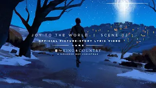 for KING + COUNTRY - Joy To The World | Official Picture-Story Lyric Video | SCENE 02