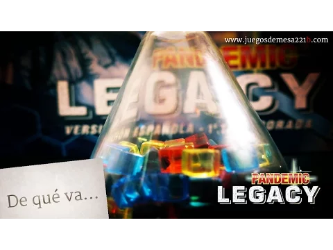 Pandemic Legacy - De qué va (español sin spoilers)