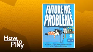 Future Me Problems - BGG How to Play