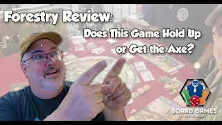 Forestry Review Board Games with Rob