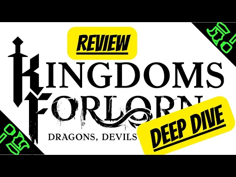 Kingdoms Forlorn Hands On Deep Dive & Review - Everything To Know