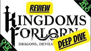 Kingdoms Forlorn Hands On Deep Dive & Review - Everything To Know
