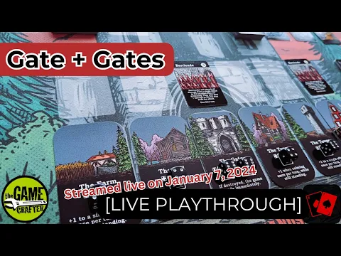 Playthrough (Live) | Gate + Gates (The Game Crafter)