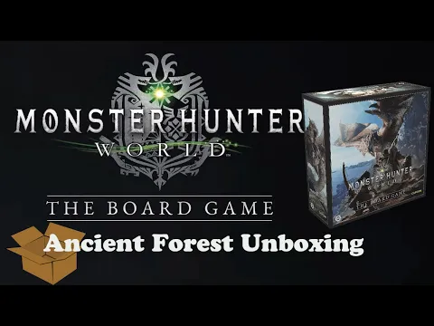 Monster Hunter World The Board Game - Ancient Forest Unboxing