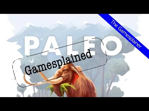 Paleo Gamesplained - Part 1