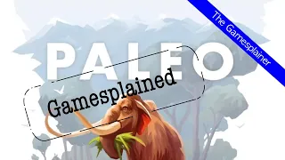 Paleo Gamesplained - Part 1