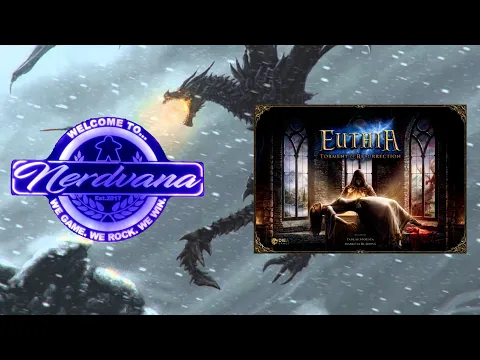 Euthia: Torment of Resurrection - Legends of Nerdvana Review