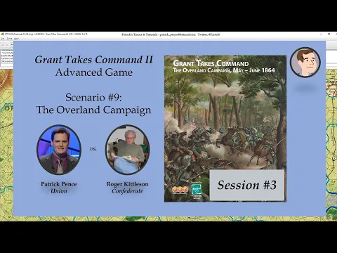 Grant Takes Command II - Scenario #9 - The Overland Campaign, Session 3
