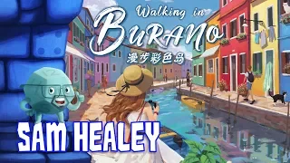 Walking in Burano Review with Sam Healey