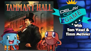 Delay of Game - Tammany Hall