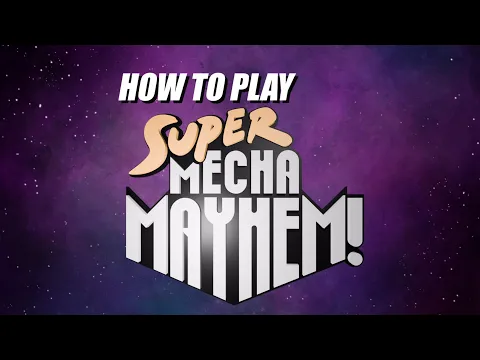 How to Play Super Mecha Mayhem!