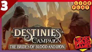 Destinies - The Brides of Blood and Iron (Campaign, episode 3 of 4) playthrough w/ Joe and Jesse