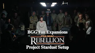 Star Wars Rebellion Project Stardust & BGG Fan Expansions 04/05/26