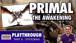 Primal: The Awakening - Campaign Playthrough & Giveaway - Part 6