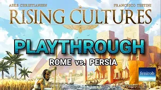 Rising Cultures Board Game | Playthrough (Rome vs. Persia)