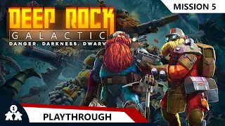 Deep Rock Galactic | Mission 5 | with Steve & Kim