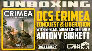 Unboxing | OCS Crimea with Special Guest Antony Birkett