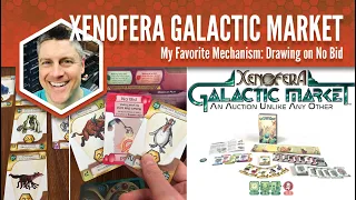 Xenofera Galactic Market: My Favorite Mechanism