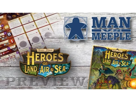 Heroes of Land, Air and Sea (Gamelyn Games) Preview by Man Vs Meeple