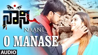 O Manase || Naani || Manish Chandra, Priyanka Rao, Suhasini || Sonu Nigam